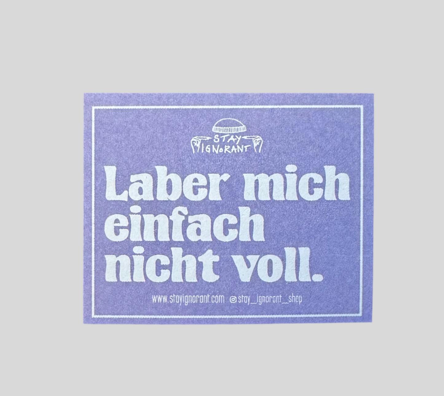 Laber mich einfach nicht voll. | Sticker-Pack | 5 Stk.